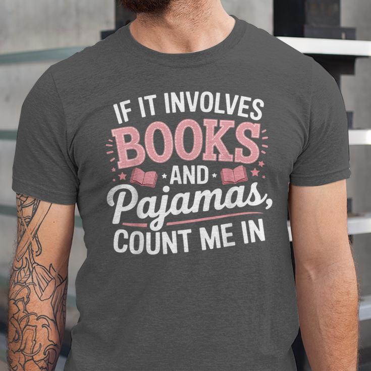 Book And Pajamas Humorous Book Lover Reading Bedtime Unisex Jersey T-Shirt