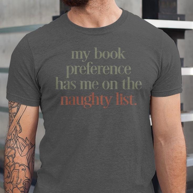 My Book Preference Has Me On The Naughty List Unisex Jersey T-Shirt