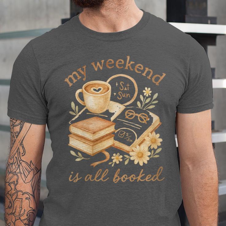 My Weekend Is All Booked Cozy Book Lover Reading Unisex Jersey T-Shirt