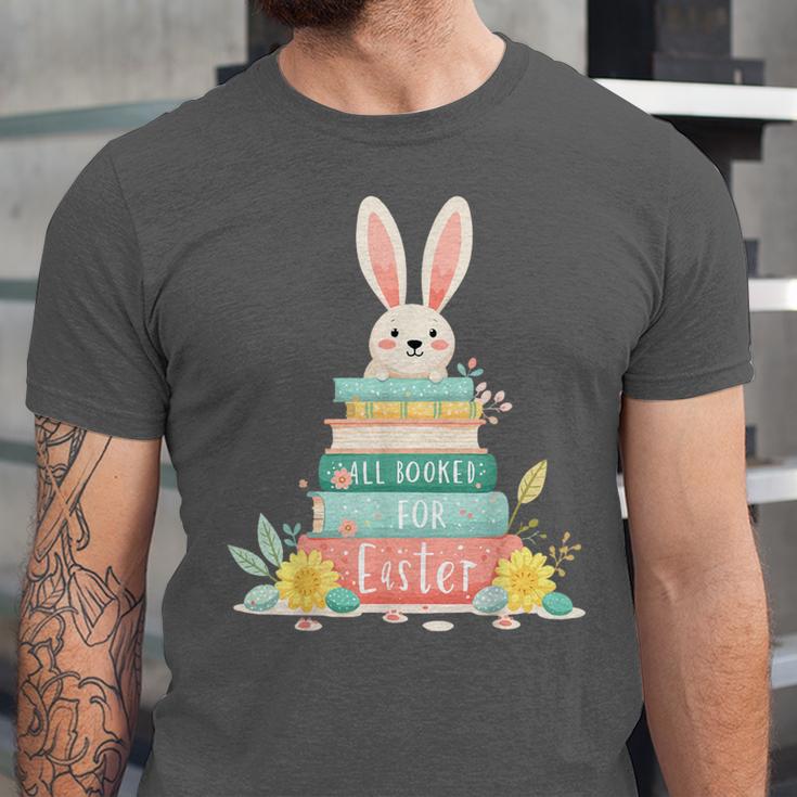 All Booked For Easter Shirt Bookworm Reading Book Reader Unisex Jersey T-Shirt