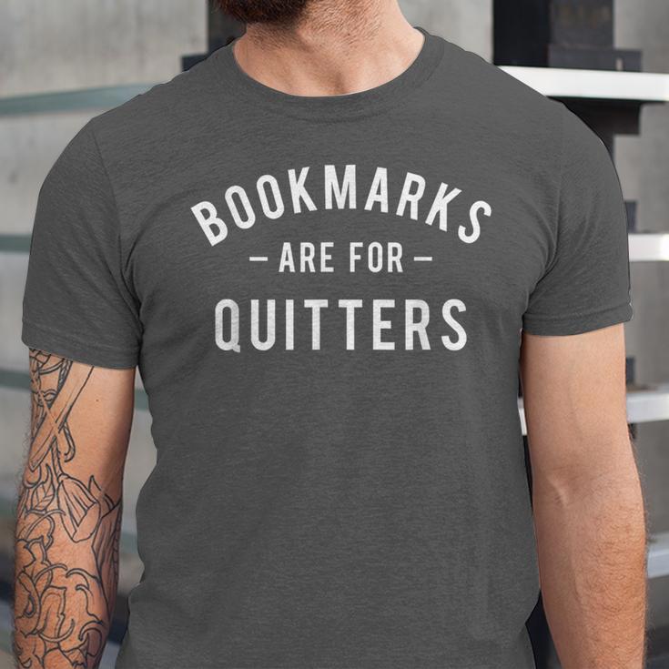 Bookmarks Are For Quitters Book Lover Reading Bookworm Unisex Jersey T-Shirt