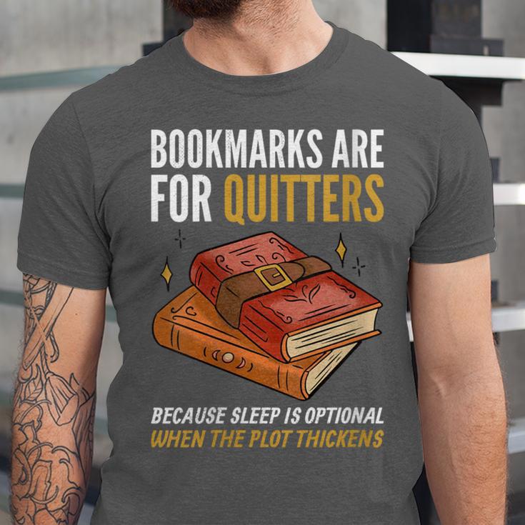 Bookmarks Are For Quitters Book Lover Saying Unisex Jersey T-Shirt