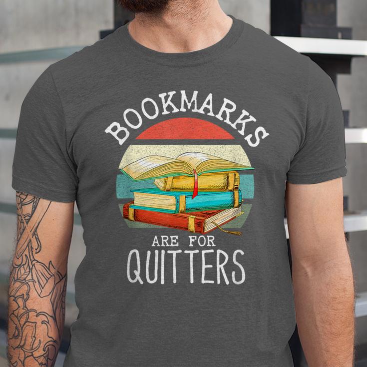 Bookmarks Are For Quitters Book Lovers Book Nerd Unisex Jersey T-Shirt