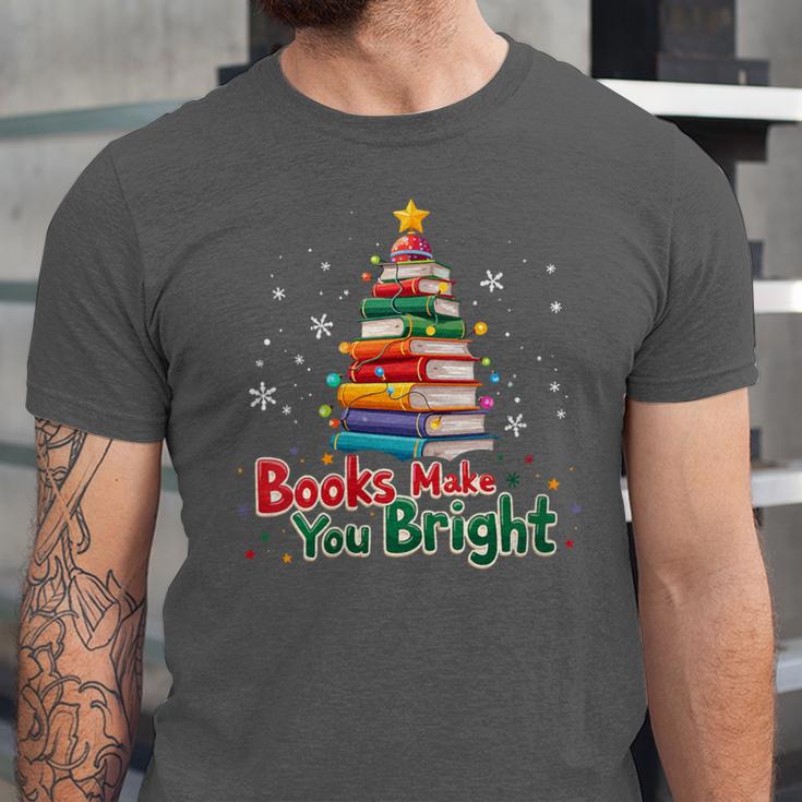 Books Make You Bright Christmas Librarian Book Lover Unisex Jersey T-Shirt