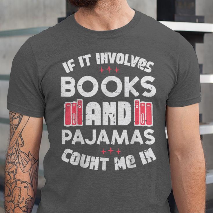 Books Pajamas Read Reading Book Librarian Women Girls Unisex Jersey T-Shirt