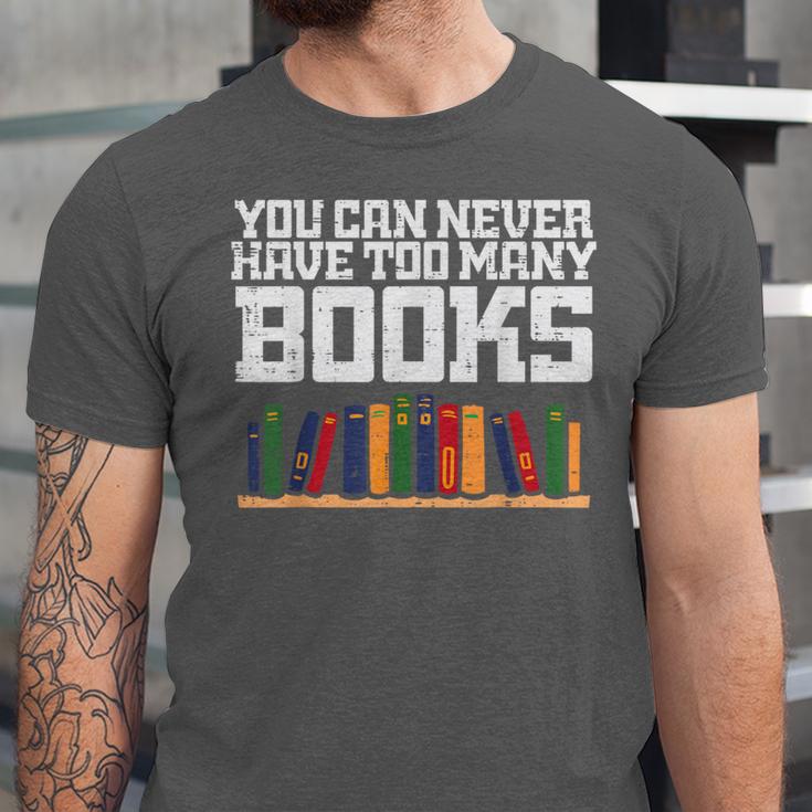Never Too Many Books Read Book Reading Librarian Men Women Unisex Jersey T-Shirt Never Too Many Books Read Book Reading Librarian Men Women Unisex Jersey T-Shirt