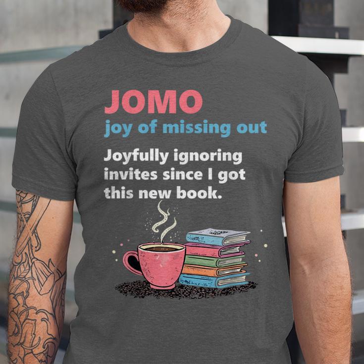 Books Saying JOMO Joy Of Missing Out For Bookworms Unisex Jersey T-Shirt Books Saying JOMO Joy Of Missing Out For Bookworms Unisex Jersey T-Shirt