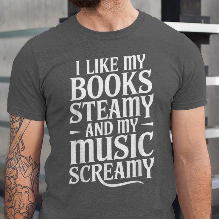 I Like My Books Steamy And My Music Screamy Unisex Jersey T-Shirt I Like My Books Steamy And My Music Screamy Unisex Jersey T-Shirt