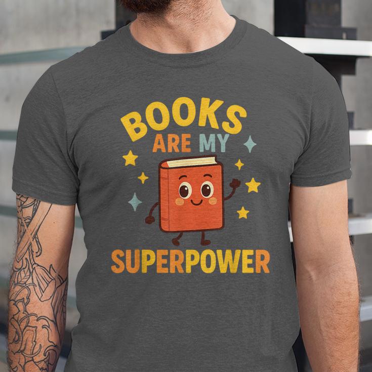 Books Are My Superpower Cute Reading Lover Unisex Jersey T-Shirt