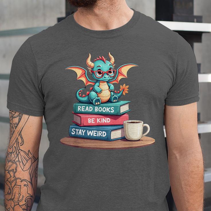 Bookworm Book Dragon Read Books Be Kind Stay Weird Unisex Jersey T-Shirt Bookworm Book Dragon Read Books Be Kind Stay Weird Unisex Jersey T-Shirt