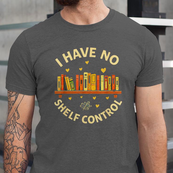 Bookworm I Have No Shelf Control Book Lover Unisex Jersey T-Shirt Bookworm I Have No Shelf Control Book Lover Unisex Jersey T-Shirt