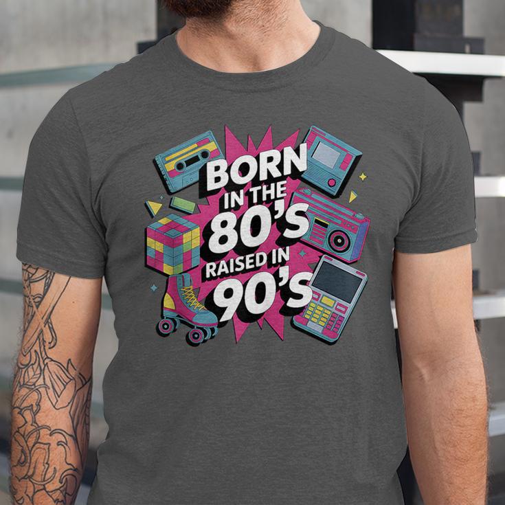 Born In The 80s Raised In The 90s Nostalgia Retro Lovers Unisex Jersey T-Shirt