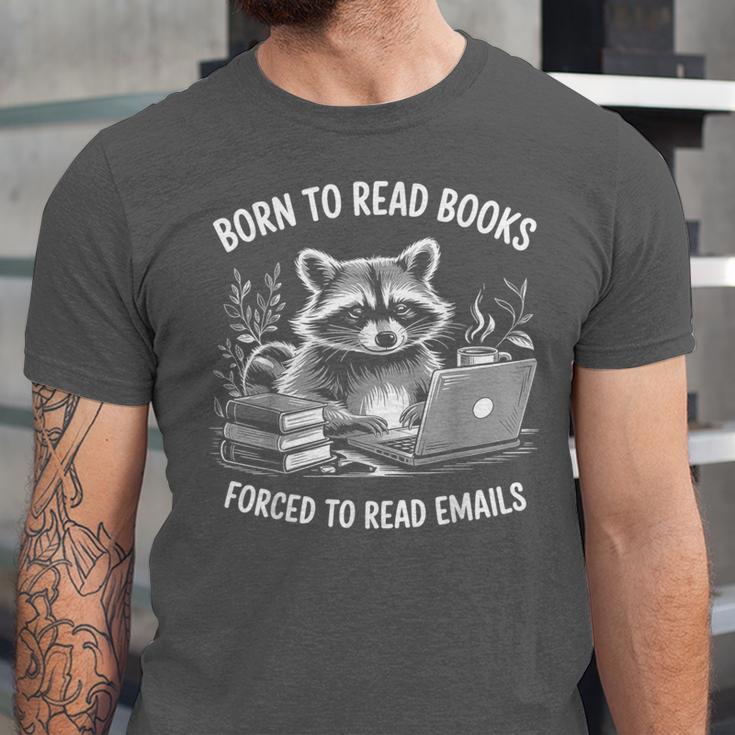 Born To Read Books Forced To Read Emails Bookish Racoon Unisex Jersey T-Shirt Born To Read Books Forced To Read Emails Bookish Racoon Unisex Jersey T-Shirt