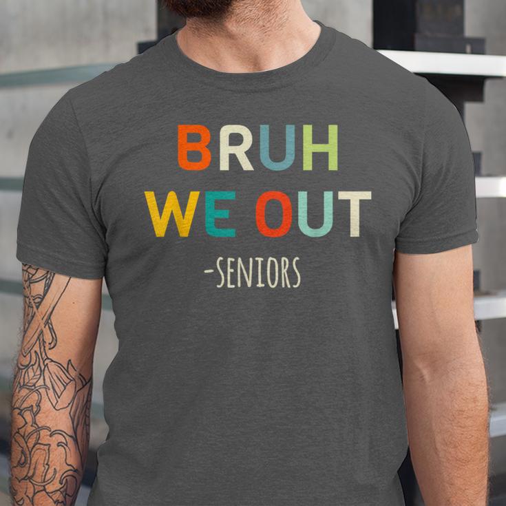 Bruh We Out Seniors Graduation Senior Graduate Unisex Jersey T-Shirt