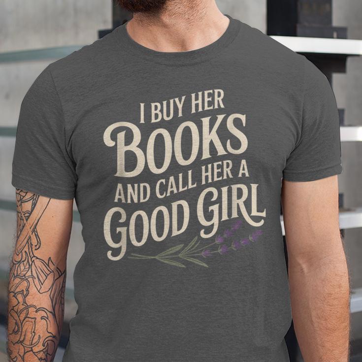 I Buy Her Books And Call Her A Good Girl Unisex Jersey T-Shirt