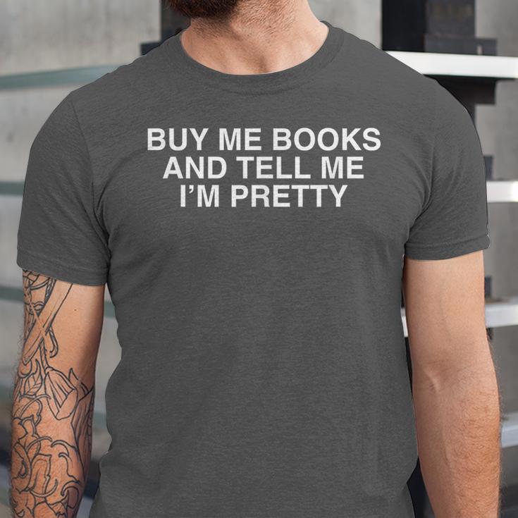 Buy Me Books And Tell Me I'm Pretty Y2K Bookworm Reader Girl Unisex Jersey T-Shirt Buy Me Books And Tell Me I'm Pretty Y2K Bookworm Reader Girl Unisex Jersey T-Shirt