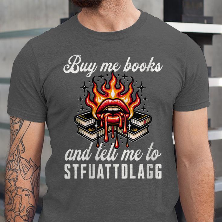 Buy Me Books And Tell Me To STFUATTDLAGG Booktok Unisex Jersey T-Shirt