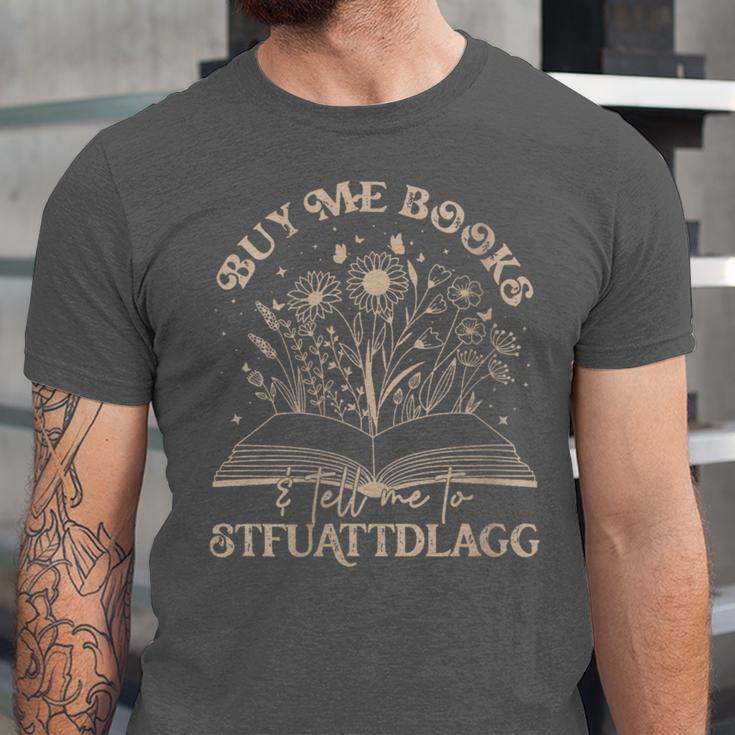 Buy Me Books Tell Me To Stfuattdlagg Librarian Book Lover Unisex Jersey T-Shirt Buy Me Books Tell Me To Stfuattdlagg Librarian Book Lover Unisex Jersey T-Shirt