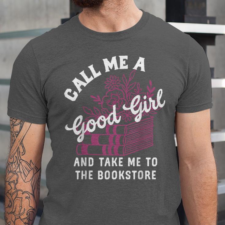Call Me A Good Girl Take Me To The Bookstore Spicy Books Unisex Jersey T-Shirt Call Me A Good Girl Take Me To The Bookstore Spicy Books Unisex Jersey T-Shirt