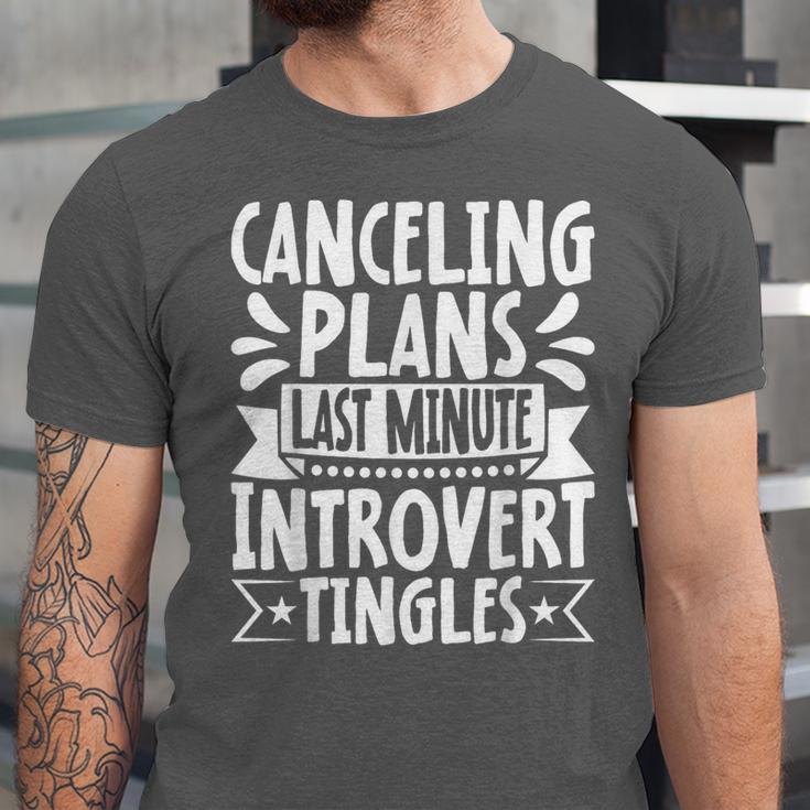 Canceling Plans Last Minute Introvert Tingles Alone Time Unisex Jersey T-Shirt Canceling Plans Last Minute Introvert Tingles Alone Time Unisex Jersey T-Shirt