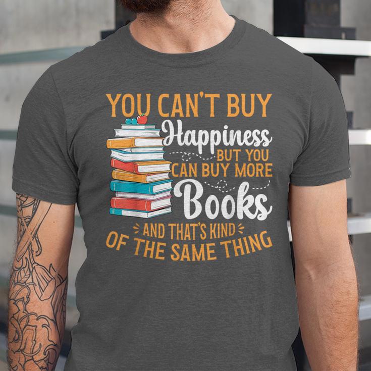 You Can't Buy Happiness But You Can Buy More Books Read Unisex Jersey T-Shirt