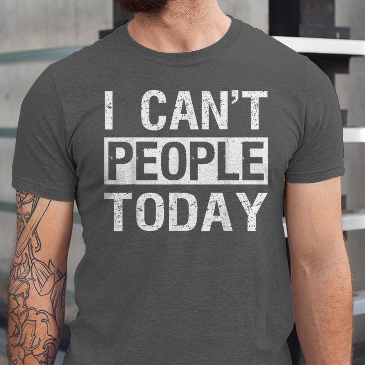 I Can't People Today Introvert Sarcastic Unisex Jersey T-Shirt I Can't People Today Introvert Sarcastic Unisex Jersey T-Shirt