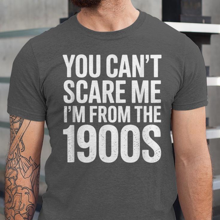 You Can't Scare Me I'm From The 1900s Retro Unisex Jersey T-Shirt