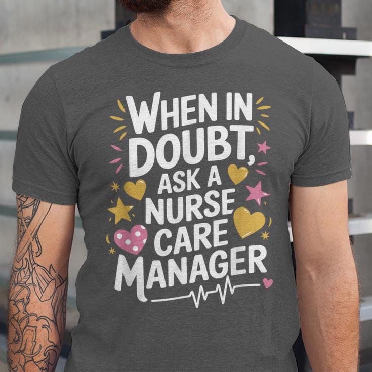 Care Management s For Nurse Case Manager Graduation Unisex Jersey T-Shirt