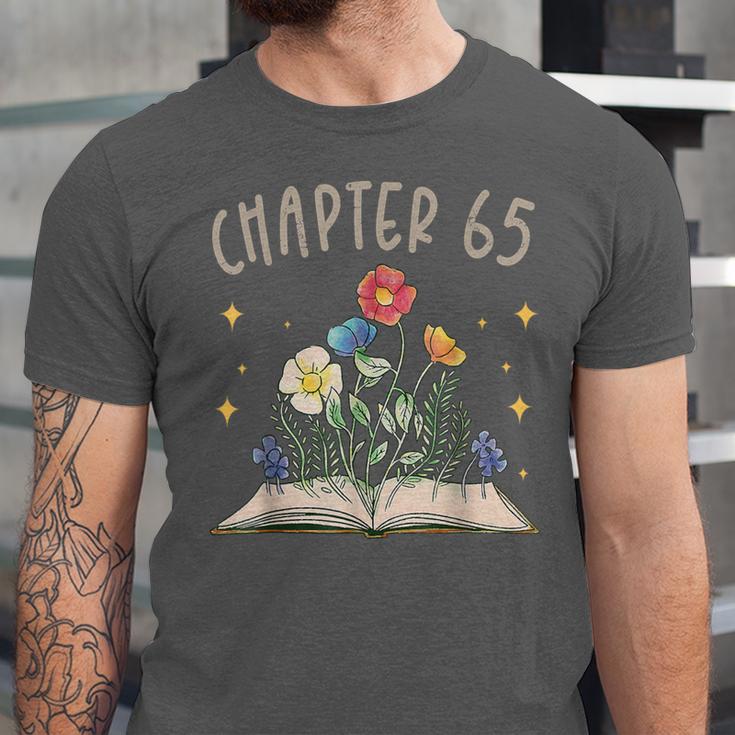 Chapter 65th Birthday Bookworm 65 Years Old For Book Lovers Unisex Jersey T-Shirt