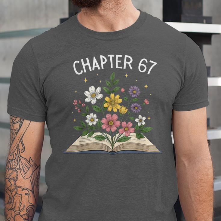 Chapter 67th Birthday Bookworm 67 Memes Book Lovers Unisex Jersey T-Shirt