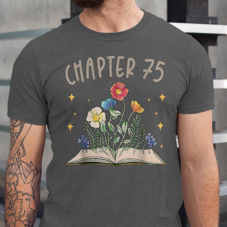 Chapter 75th Birthday Bookworm 75 Years Old For Book Lovers Unisex Jersey T-Shirt