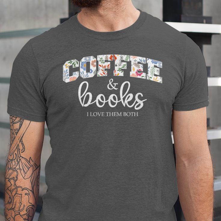 Coffee And Books i Love Them Both Unisex Jersey T-Shirt