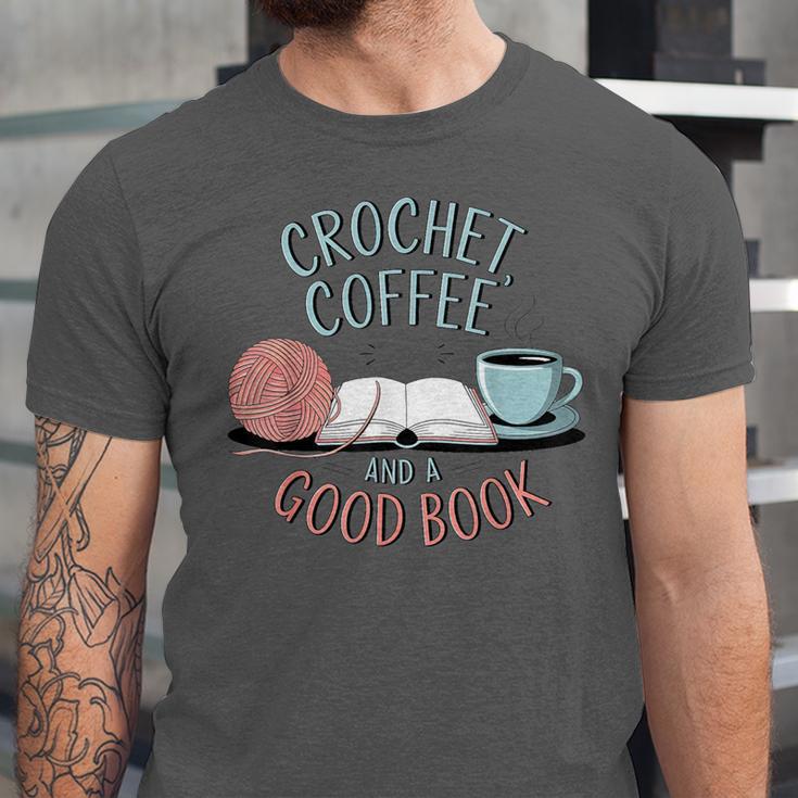 Coffee Crochet Good Book Bookish Yarn Crafter Unisex Jersey T-Shirt