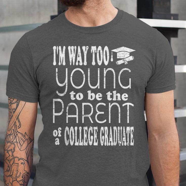 College Graduate Mom Dad Quote Graduation Party Unisex Jersey T-Shirt