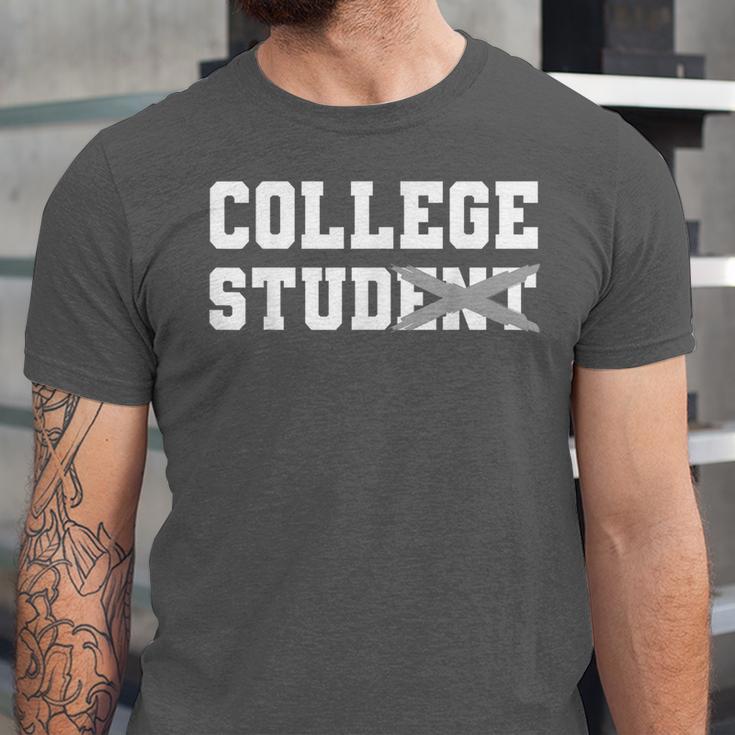 College Stud Student For Men Women Graduation Day Unisex Jersey T-Shirt
