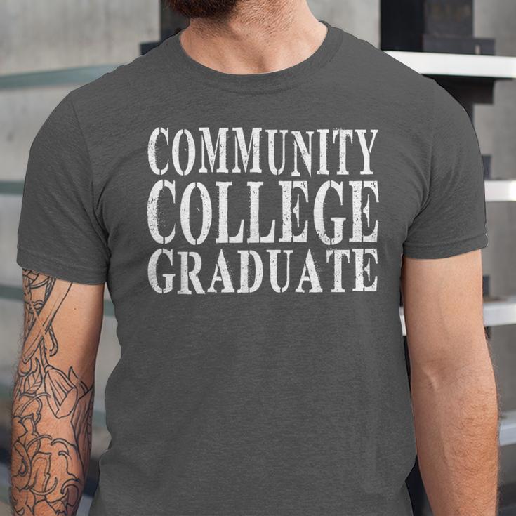 Community College Graduate- Makes a Great Graduation Unisex Jersey T-Shirt