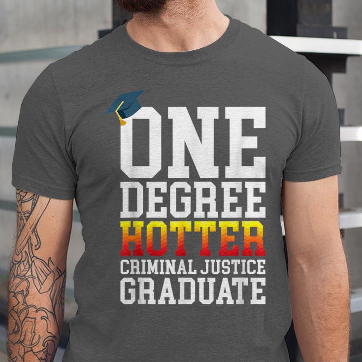 Criminal Justice Graduation Tshirt One Degree Hotter Unisex Jersey T-Shirt