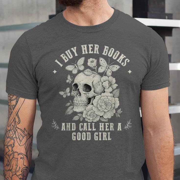 Cute I Buy Her Books And Call Her A Good Girl Book Lover Unisex Jersey T-Shirt Cute I Buy Her Books And Call Her A Good Girl Book Lover Unisex Jersey T-Shirt