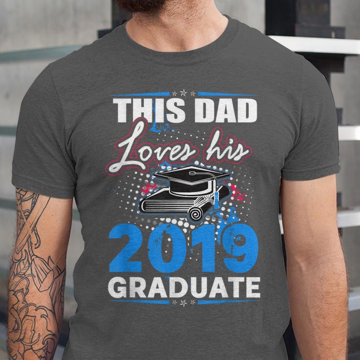 Dad Of a 2019 Graduate Shirt Proud Dad Graduation Grad Shirt Unisex Jersey T-Shirt