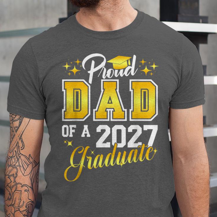 Dad Graduation Senior 2027 Proud Dad Of a 2027 Graduate Unisex Jersey T-Shirt