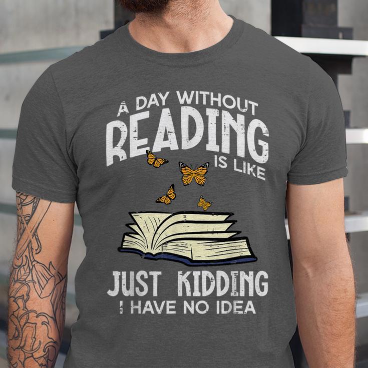Day Without Reading Read Librarian Book Men Women Kids Unisex Jersey T-Shirt