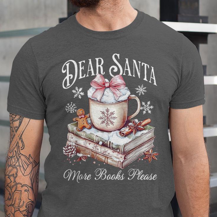 Dear Santa More Book Please Christmas Reading Book Librarian Unisex Jersey T-Shirt