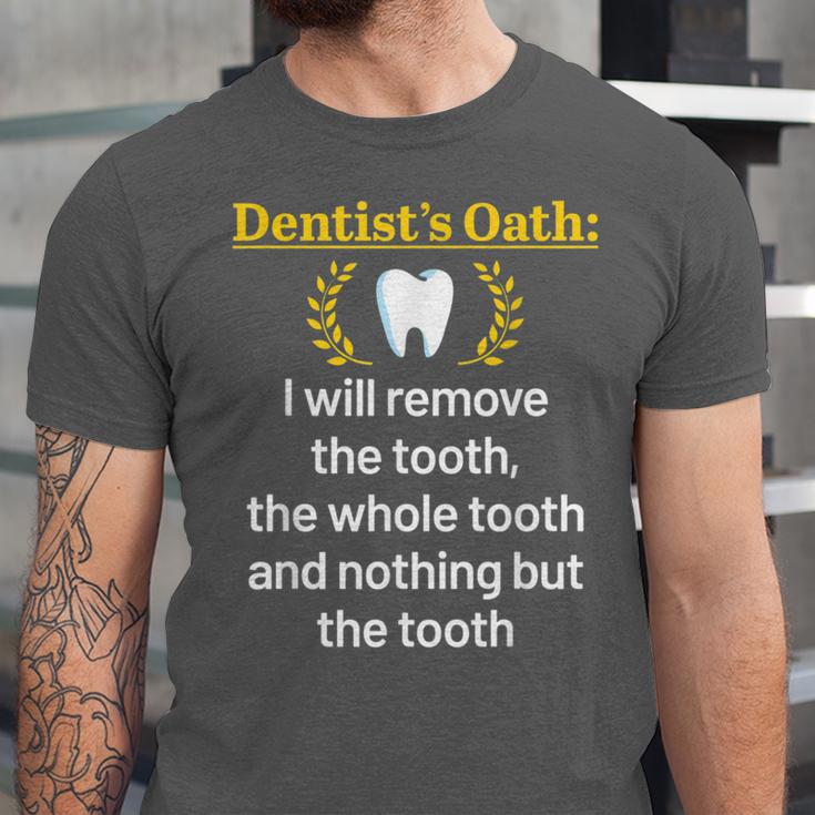 Dentist Dental School Graduation Tooth Oath Dentistry Unisex Jersey T-Shirt