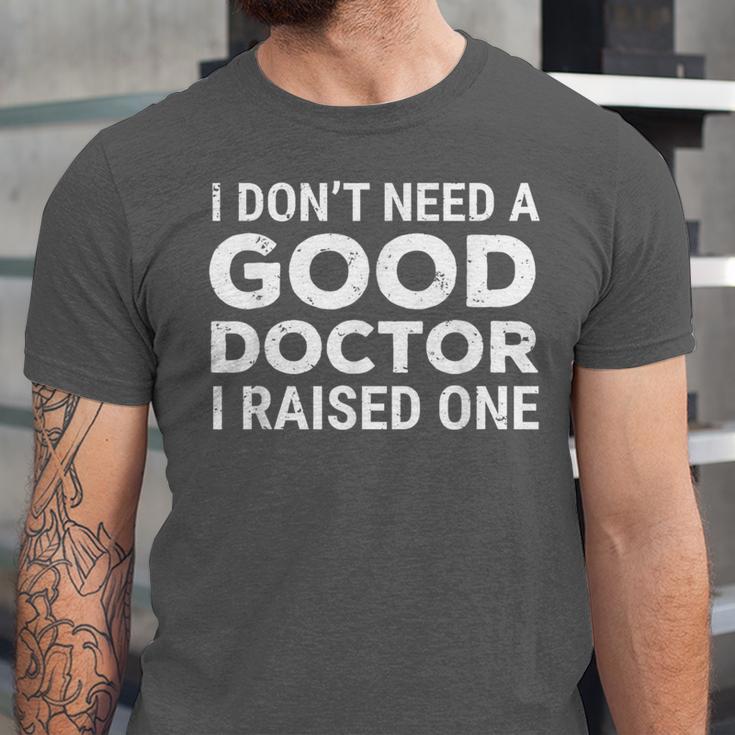 Doctor Parent Dad Mom Med School Graduation Unisex Jersey T-Shirt