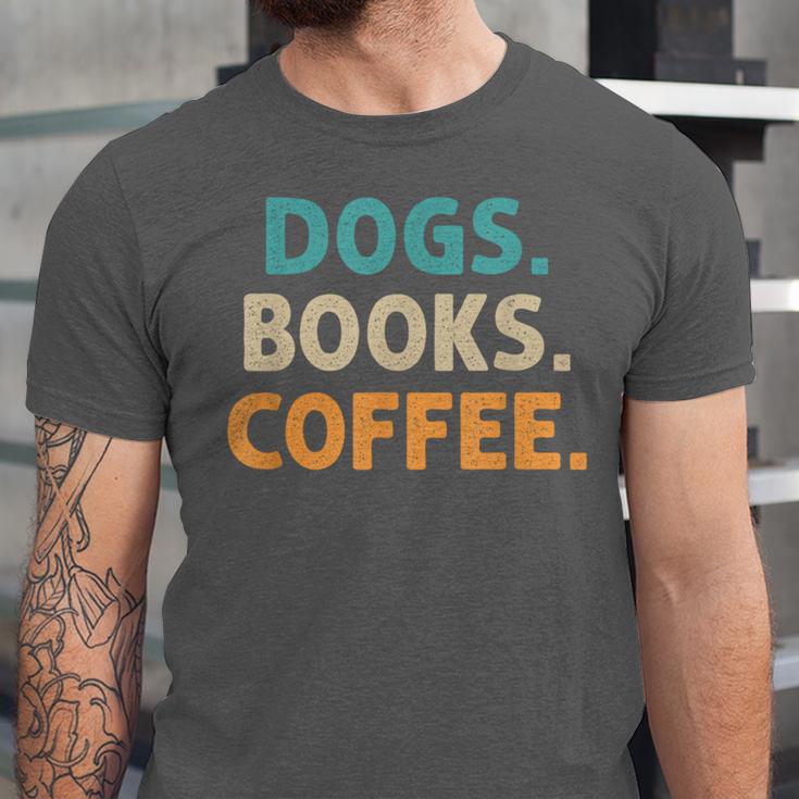 Dogs Books Coffee Book Lover Dogs Coffee Unisex Jersey T-Shirt