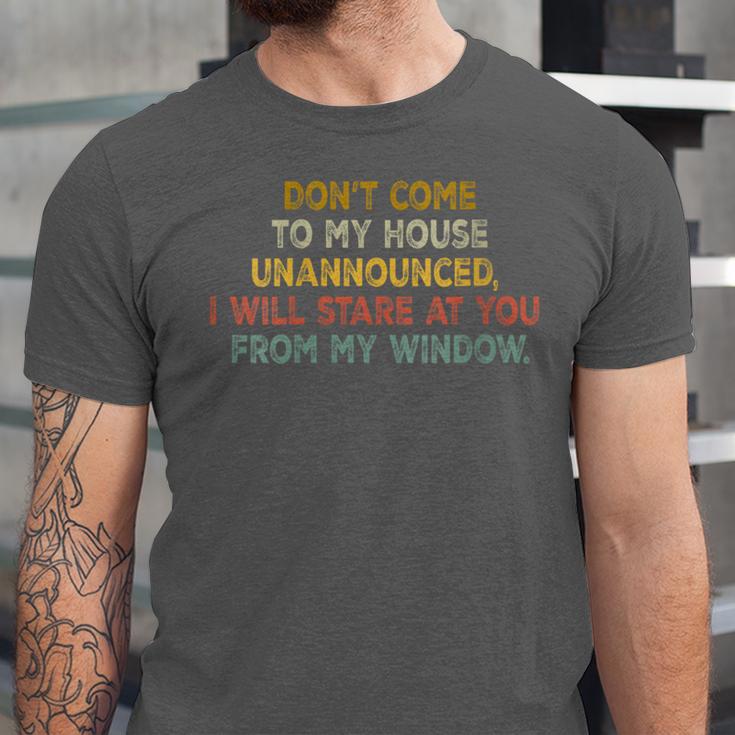 Don't Come To My House Unannounced Introvert Introverted Unisex Jersey T-Shirt
