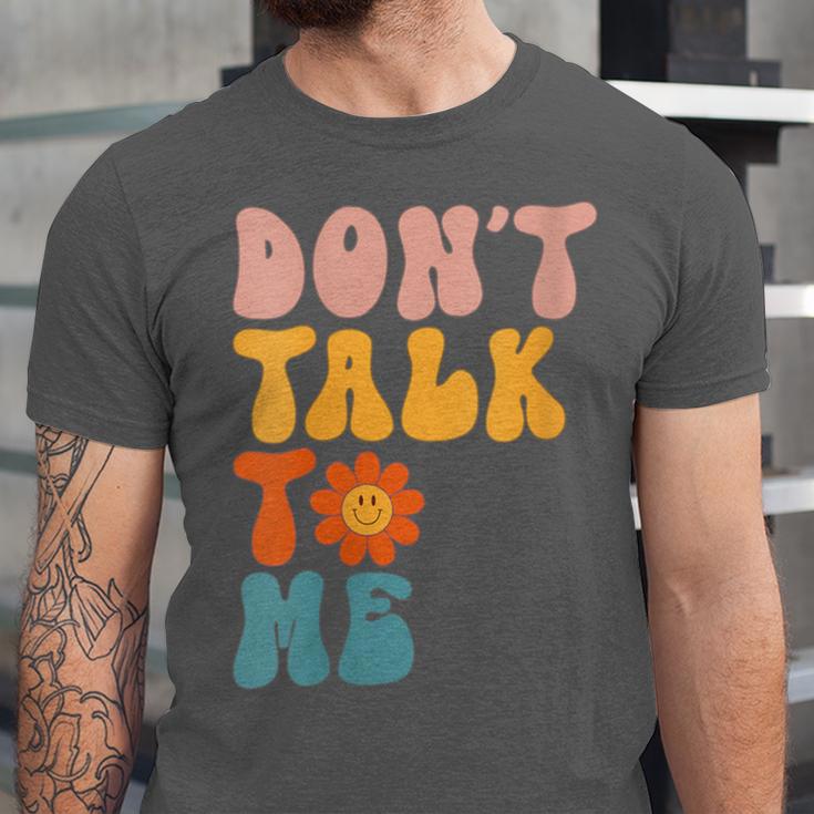 Don't Talk To Me Sarcastic Introvert Antisocial Unisex Jersey T-Shirt Don't Talk To Me Sarcastic Introvert Antisocial Unisex Jersey T-Shirt