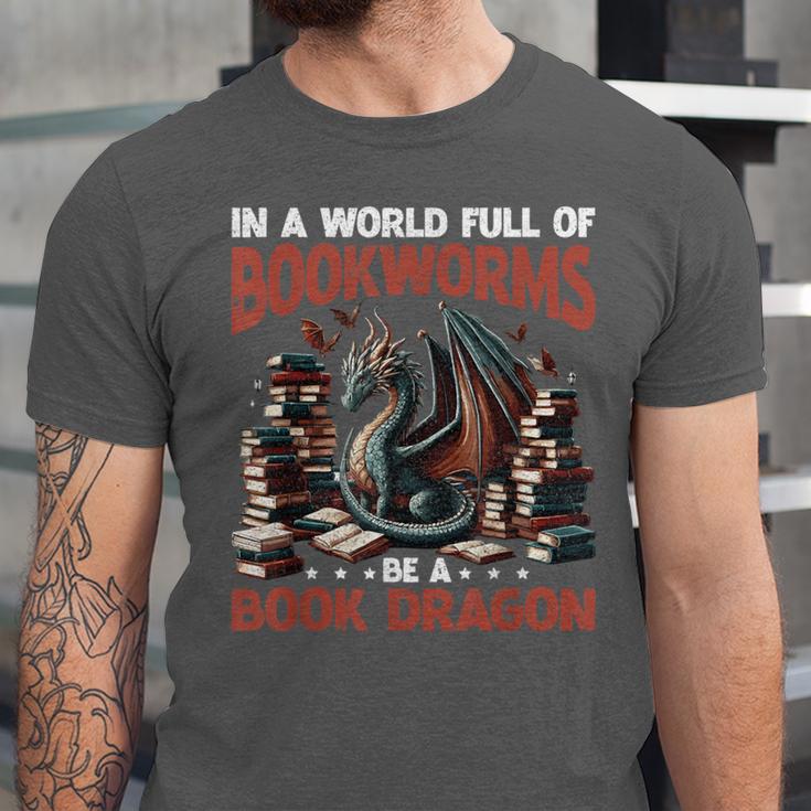 Dragon In A World Full Of Bookworms Be A Book Dragon Unisex Jersey T-Shirt Dragon In A World Full Of Bookworms Be A Book Dragon Unisex Jersey T-Shirt