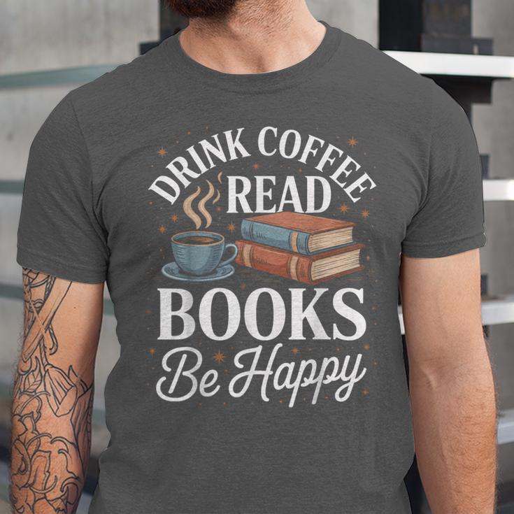Drink Coffee Read Books Be Happy Vintage Book Reader Readers Unisex Jersey T-Shirt
