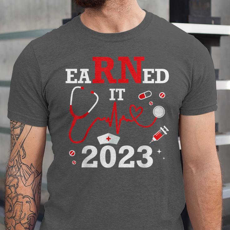 Earned It 2023 For Nurse Graduation Or RN LPN Class Of Unisex Jersey T-Shirt